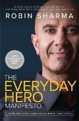 The Everyday Hero Manifesto - Robin S. Sharma - Seberozvojové knihy v agličtině The Everyday Hero Manifesto