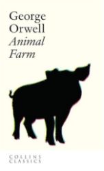 Animal Farm - George Orwell - Collins Classics Animal Farm