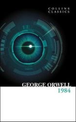1984 Nineteen Eighty-Four - George Orwell - Collins Classics 1984 Nineteen Eighty-Four