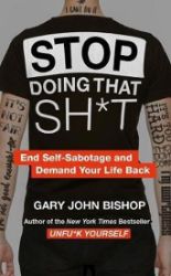 Stop Doing That Sh*t Stop Doing That Sh*t