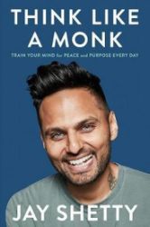 Think Like a Monk Think Like a Monk