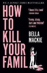 How to Kill Your Family