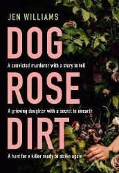 Dog Rose Dirt Dog Rose Dirt
