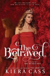 The Betrayed - Kiera Cass - Young Adult fantasy v angličtině The Betrayed
