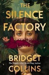 The Silence Factory - Bridget Collins - Historické romány v angličtině The Silence Factory