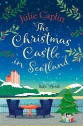 The Christmas Castle in Scotland - Julie Caplin - Romány pro ženy v angličtině The Christmas Castle in Scotland