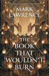 The Book That Wouldn't Burn (The Library 1) The Book That Wouldn't Burn (The Library 1)