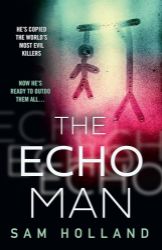 Echo Man - Sam Holland - Detektivky a thrillery v angličtině Echo Man