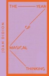The Year of Magical Thinking (Collins Modern Classics) The Year of Magical Thinking (Collins Modern Classics)