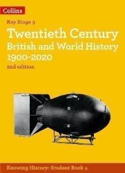 Twentieth Century British and World History 1900-2020 Twentieth Century British and World History 1900-2020