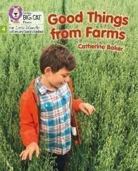 Good Things From Farms: Phase 4 Set 1 (Big Cat Phonics for Little Wandle Letters and Sound - Anglická literatura Good Things From Farms: Phase 4 Set 1 (Big Cat Phonics for Little Wandle Letters and Sound