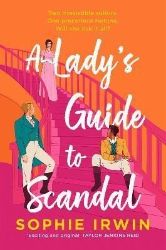 A Lady's Guide to Scandal - Historické romány v angličtině A Lady´s Guide to Scandal