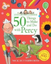 50 Things to Make and Do with Percy 50 Things to Make and Do with Percy