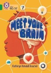 Meet Your Brain: Band 15/Emerald (Collins Big Cat) Meet Your Brain: Band 15/Emerald (Collins Big Cat)