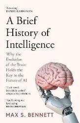 Brief History of Intelligence Brief History of Intelligence