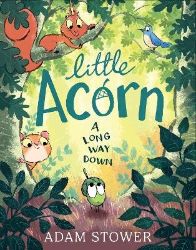 Little Acorn - Adam Stower - Anglické knihy pro děti Little Acorn