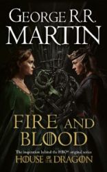 Fire and Blood - George Raymond Richard Martin - Epická fantasy v angličtině Fire and Blood