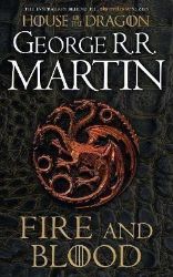 Fire and Blood - George Raymond Richard Martin - Fantasy v angličtině Fire and Blood