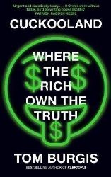 Cuckooland: Where the Rich Own the Truth