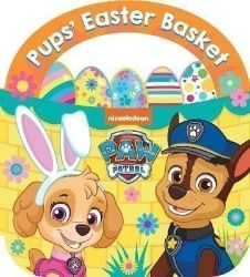 PAW Patrol Pups' Easter Basket: A Carry-Along Board Book PAW Patrol Pups' Easter Basket: A Carry-Along Board Book