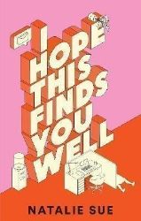 I Hope This Finds You Well I Hope This Finds You Well