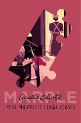 Miss Marple's Final Cases (Marple) - Agatha Christie - Knihy Agathy Christie v angličtině Miss Marple´s Final Cases (Marple)