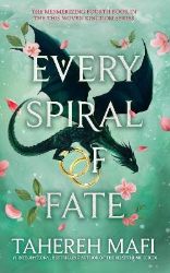 Every Spiral of Fate - Tahereh Mafi - Young Adult fantasy v angličtině Every Spiral of Fate