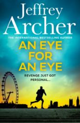 An Eye for an Eye William Warwick 7) - Jeffrey Archer - Detektivky v angličtině An Eye for an Eye William Warwick 7)