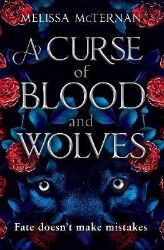 Curse of Blood and Wolves - Adult romantasy Curse of Blood and Wolves