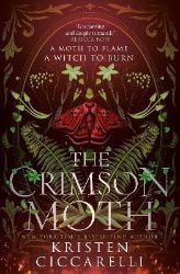 Crimson Moth - Kristen Ciccarelli - Adult romantasy Crimson Moth