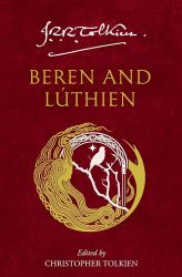 Beren and Luthien Beren and Luthien