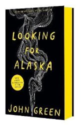 Looking For Alaska - John Green - Young Adult současná literatura v angličtině Looking For Alaska