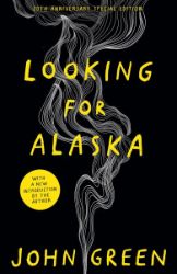 Looking for Alaska - John Green - Young Adult současná literatura v angličtině Looking for Alaska