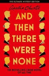And Then There Were None: The Ultimate Mystery Edition And Then There Were None: The Ultimate Mystery Edition