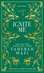 Ignite Me - Tahereh Mafi - Young Adult fantasy v angličtině Ignite Me
