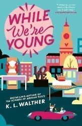 While We're Young - Young Adult současná literatura v angličtině While We´re Young
