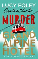 Murder at the Grand Alpine Hotel - Lucy Foley - Detektivky v angličtině Murder at the Grand Alpine Hotel