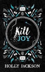 Kill Joy Kill Joy
