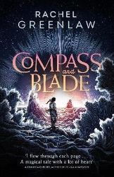 Compass and Blade Special Edition - Young Adult fantasy v angličtině Compass and Blade Special Edition