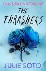 Thrashers - Julie Soto - Young Adult současná literatura v angličtině The Thrashers