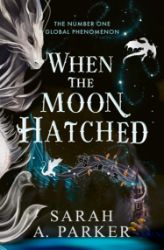 When the Moon Hatched - Adult romantasy When the Moon Hatched