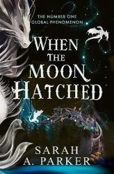When the Moon Hatched - Adult romantasy When the Moon Hatched
