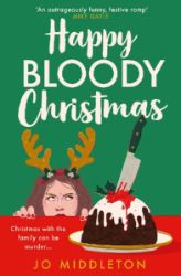 Happy Bloody Christmas Happy Bloody Christmas