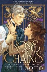 Rose in Chains - Julie Soto - Adult romantasy Rose in Chains