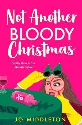 Not Another Bloody Christmas Not Another Bloody Christmas