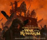 The Art of The Lord of the Rings: The War of the Rohirrim The Art of The Lord of the Rings: The War of the Rohirrim