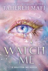 Watch Me - Tahereh Mafi - Young Adult fantasy v angličtině Watch Me