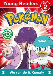 Pokemon Young Readers Level 2: We Can Do it, Quaxly! - kolektiv autorů - Anglické knihy pro děti Pokemon Young Readers Level 2: We Can Do it, Quaxly!
