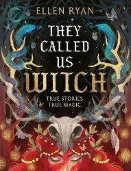 They Called Us Witch - Ellen Ryan - Knihy o historii v angličtině They Called Us Witch
