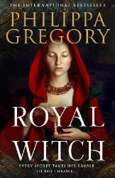 Royal Witch - Philippa Gregory - Historické romány v angličtině Royal Witch